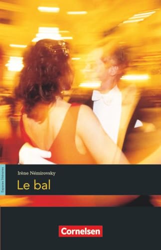 Espaces littéraires - Lektüren in französischer Sprache - B1-B1+: Le bal - Lektüre von Cornelsen Verlag GmbH