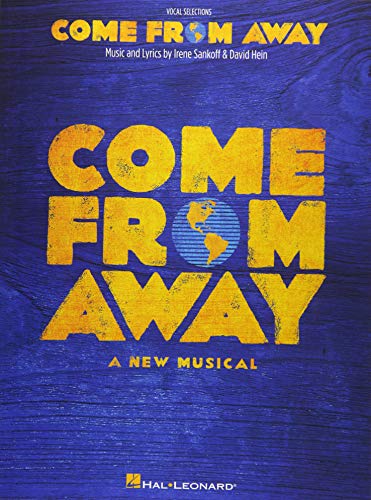 Come from Away: A New Musical Vocal Line with Piano Accompaniment von HAL LEONARD