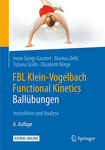 FBL Klein-Vogelbach Functional Kinetics: Ballübungen: Instruktion und Analyse
