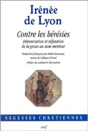 CONTRE LES HERESIES (NOUVELLE EDITION)