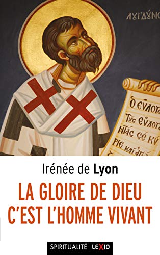 LA GLOIRE DE DIEU, C'EST L'HOMME VIVANT von CERF