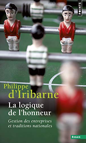 La logique de l'honneur: Gestion des entreprises et traditions nationales