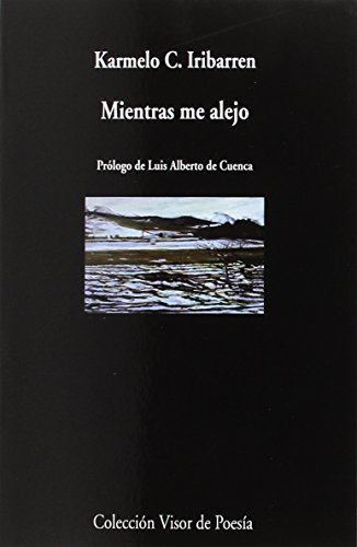 Mientras me alejo (visor de Poesía, Band 1001)