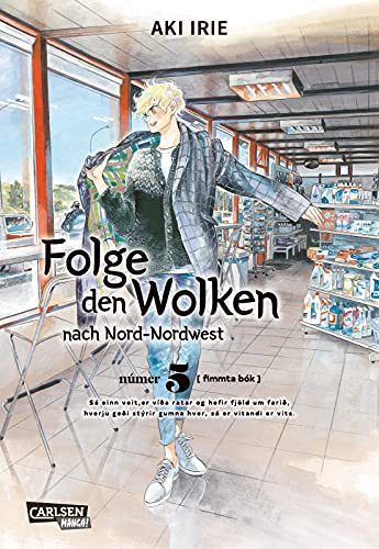 Folge den Wolken nach Nord-Nordwest 5: Cosy Mystery-Krimi ab 14 Jahren über einen Privatdetektiv mit übernatürlichen Kräften, der auf Island seinen Bruder sucht von CARLSEN MANGA