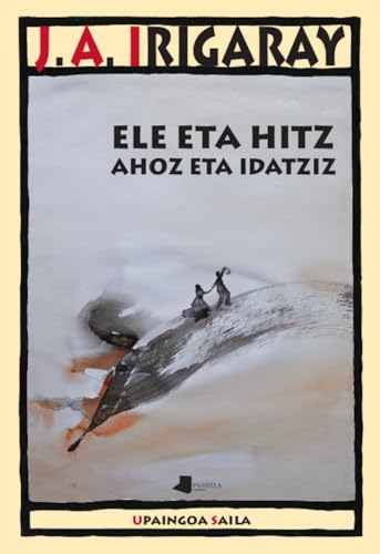 Ele eta hitz, ahoz eta idatziz (Upaingoa Saila, Band 49) von Pamiela argitaletxea