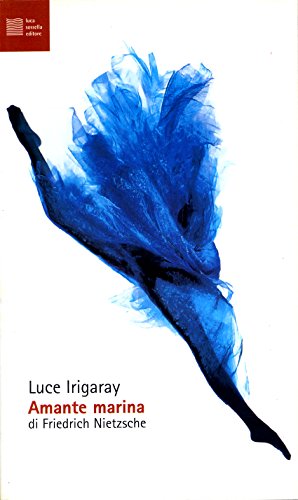 Amante marina di Friedrich Nietzsche (Numerus) von Luca Sossella Editore