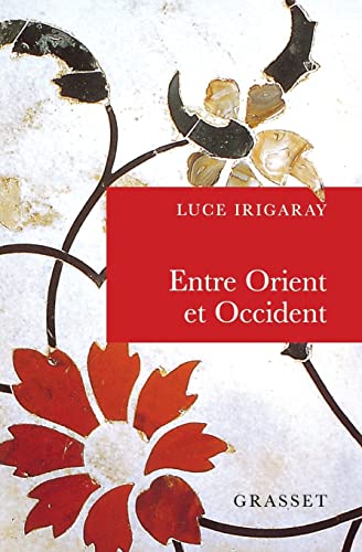 Entre Orient Et Occident: de La Singularite a la Communaute: De la singularité à la communauté