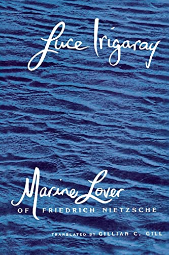 Marine Lover of Friedrich Nietzsche (European Perspectives S)