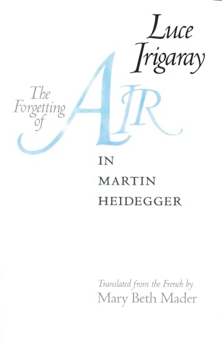 The Forgetting of Air in Martin Heidegger (The Constructs Series)