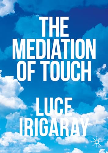 The Mediation of Touch von Palgrave Macmillan