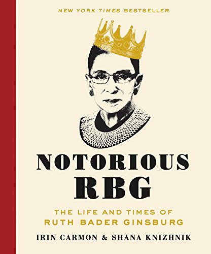 Notorious RBG: The Life and Times of Ruth Bader Ginsburg von Dey Street Books
