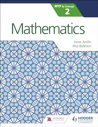 Mathematics for the IB MYP 2: Hodder Education Group