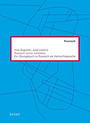 Russisch sicher schreiben: Ein Übungsbuch zu Russisch als Herkunftssprache