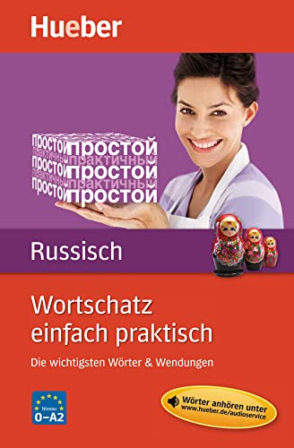 Wortschatz einfach praktisch – Russisch: Die wichtigsten Wörter & Wendungen / Buch mit MP3-Download von Hueber Verlag GmbH