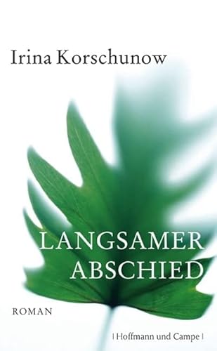 Langsamer Abschied: Roman von Hoffmann und Campe