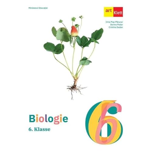 Biologie. Limba Germana. Manual. Clasa 6 von Grupul Editorial Art