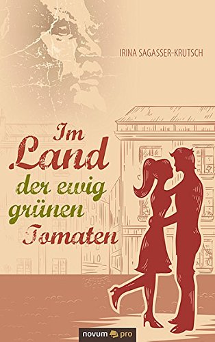 Im Land Der Ewig Grünen Tomaten von novum pro