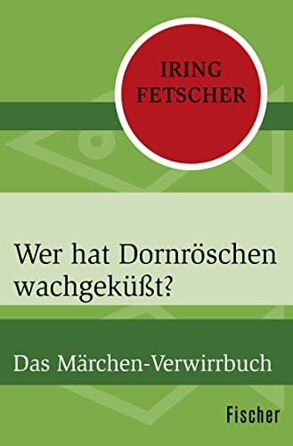Wer hat Dornröschen wachgeküßt?: Das Märchen-Verwirrbuch