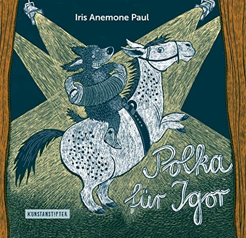 Polka für Igor: Ausgezeichnet mit dem Nachwuchspreis für Illustration Serafina 2018 und dem Deutschen Jugendliteraturpreis, Bilderbuch und Neue Talente 2019 Polka für Igor: Ausgezeichnet mit dem Nachwuchspreis für Illustration Serafina 2018 und dem Deutschen Jugendliteraturpreis, Bilderbuch und Neue Talente 2019 von kunstanstifter GmbH
