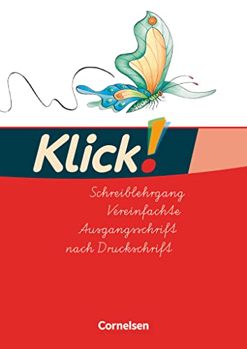 Klick! Erstlesen - Grundschule/Förderschule - Zu allen Ausgaben - 1.-4. Schuljahr: Schreiblehrgang in Vereinfachter Ausgangsschrift Klick! Erstlesen - Grundschule/Förderschule - Zu allen Ausgaben - 1.-4. Schuljahr: Schreiblehrgang in Vereinfachter Ausgangsschrift