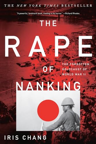 Rape of Nanking: The Forgotten Holocaust of World War II von Basic Books