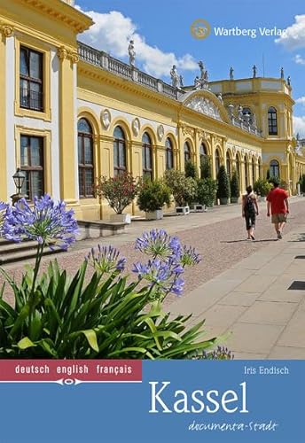 Kassel - Documenta-Stadt (Farbbildband - deutsch, englisch, französisch) von Wartberg Verlag