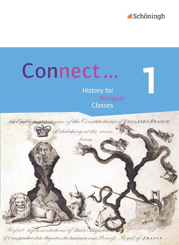 Connect ... - Lehrwerk für Geschichte bilingual deutsch-englisch in der gymnasialen Oberstufe: Band 1 Einführungsphase Connect ... - Lehrwerk für Geschichte bilingual deutsch-englisch in der gymnasialen Oberstufe: Band 1 Einführungsphase
