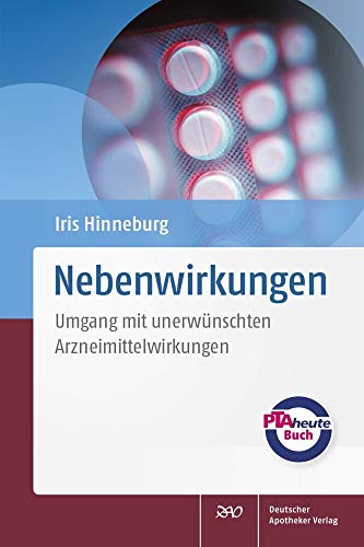 Nebenwirkungen: Umgang mit unerwünschten Arzneimittelwirkungen von Deutscher Apotheker Vlg