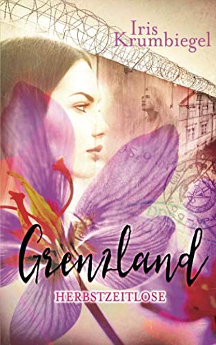 Grenzland: Herbstzeitlose Grenzland: Herbstzeitlose von Independently published