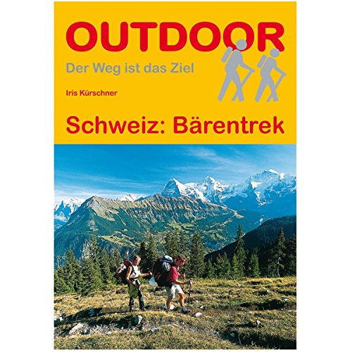 Schweiz: Bärentrek (Der Weg ist das Ziel, Band 175) von Stein, Conrad Verlag