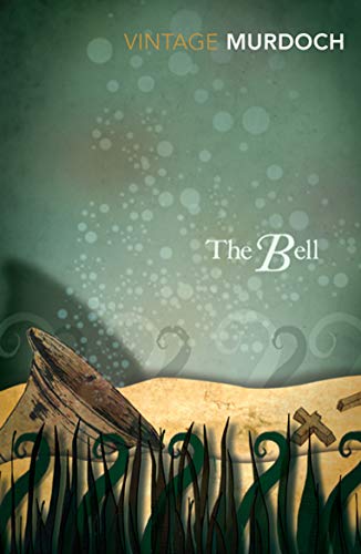 The Bell: With an introd. by A. S. Byatt von Vintage Classics