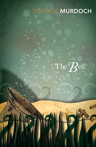 The Bell: With an introd. by A. S. Byatt