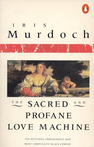 The Sacred and Profane Love Machine (Penguin Books)