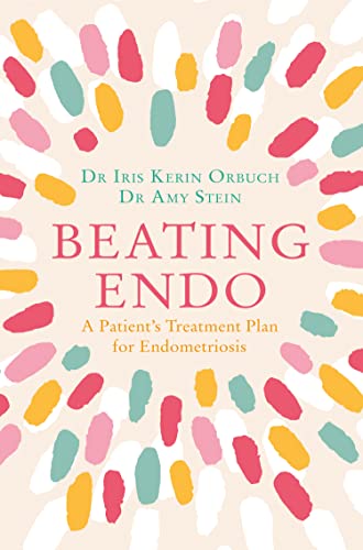 Beating Endo: A Patient’s Treatment Plan for Endometriosis von Thorsons