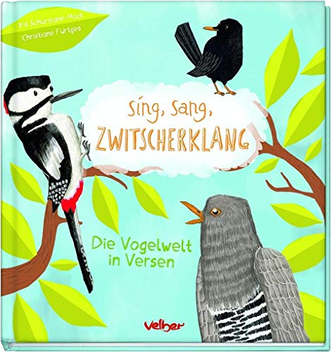 Sing, sang, Zwitscherklang: Die Vogelwelt in Versen