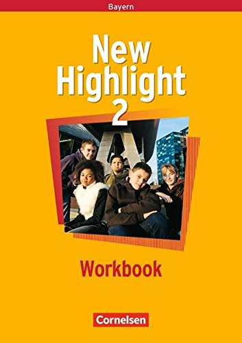 New Highlight - Bayern: Band 2: 6. Jahrgangsstufe - Workbook von Cornelsen Verlag