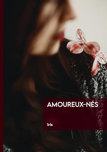 Amoureux-nés von Édilivre