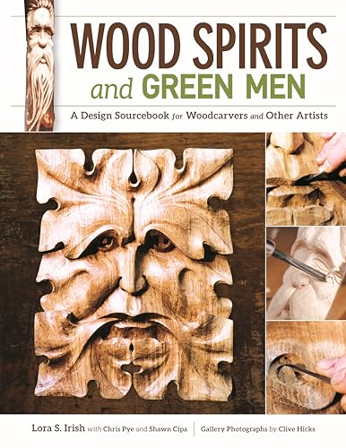 Wood Spirits and Green Men: A Design Sourcebook for Woodcarvers and Other Artists Wood Spirits and Green Men: A Design Sourcebook for Woodcarvers and Other Artists