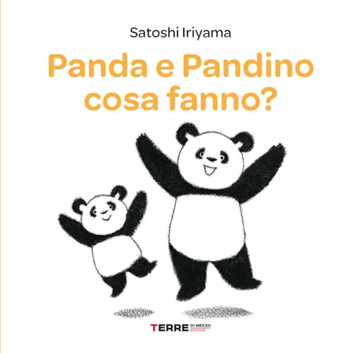Panda e Pandino cosa fanno? Ediz. a colori (Acchiappastorie) von ACCHIAPPASTORIE