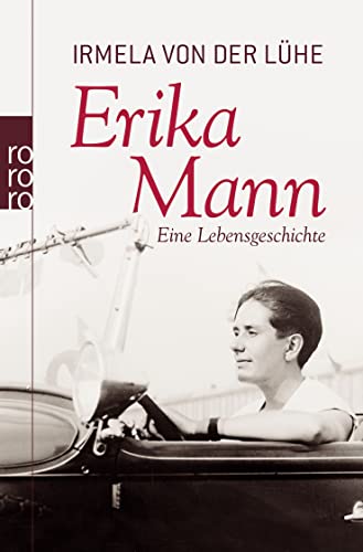 Erika Mann: Eine Lebensgeschichte