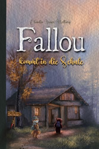 Fallou kommt in die Schule: Ein Vorlesebuch mit vielen bunten Bildern und Malvorlagen für Kinder ab fünf Jahren (Der Fuchs Fallou)