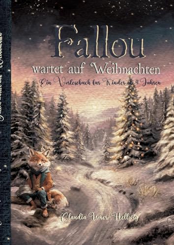 Fallou wartet auf Weihnachten: Ein Vorlesebuch für die Weihnachtszeit (Der Fuchs Fallou: kommt in die Schule) von tredition