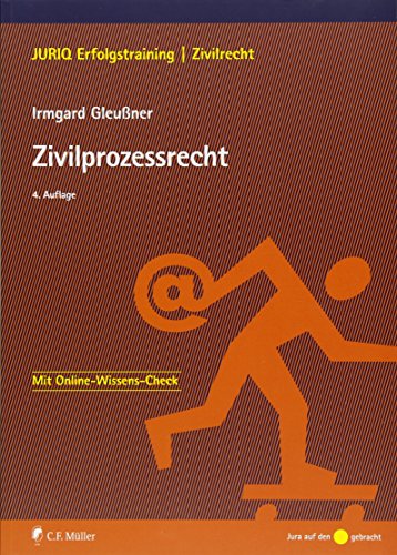 Zivilprozessrecht: Mit Online-Wissens-Check (JURIQ Erfolgstraining) von C.F. Müller