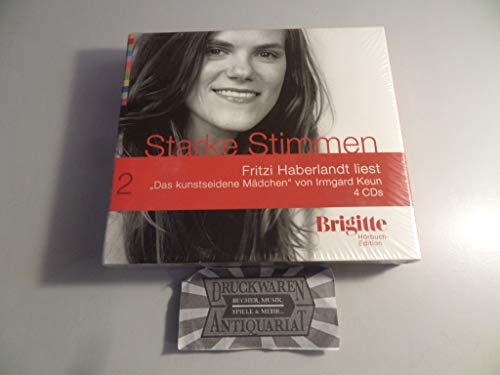 Das kunstseidene Mädchen. Starke Stimmen. Brigitte Hörbuch-Edition, 4 CDs