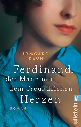 Ferdinand, der Mann mit dem freundlichen Herzen: Ein scharfzüngiger, heiterer Nachkriegsroman und ein treffendes Porträt seiner Zeit Ferdinand, der Mann mit dem freundlichen Herzen: Ein scharfzüngiger, heiterer Nachkriegsroman und ein treffendes Porträt seiner Zeit