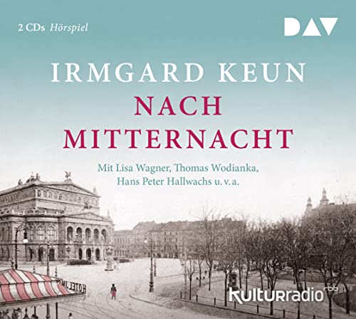 Nach Mitternacht: Hörspiel mit Lisa Wagner u.v.a. (2 CDs) (Irmgard Keun) von Der Audio Verlag, Dav