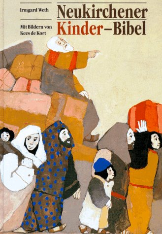 Neukirchener Kinder-Bibel. Einführung in die Bibel und ihre Geschichten Neukirchener Kinder-Bibel. Einführung in die Bibel und ihre Geschichten