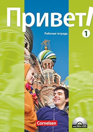 Privet! (Hallo!) - Russisch als 3. Fremdsprache - Ausgabe 2009 - A2: Band 1: Arbeitsheft mit Hör-CD