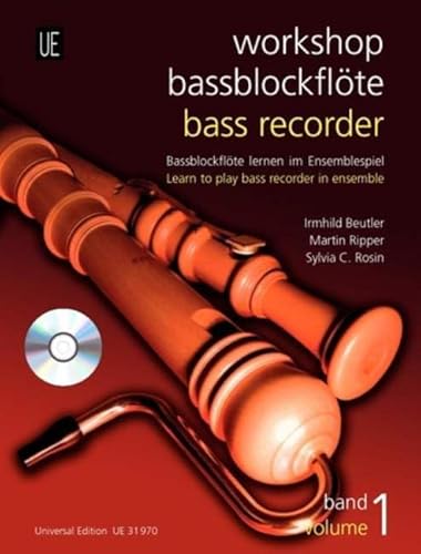 Workshop Bassblockflöte 1 mit CD.Vol.1: Bassblockflöte lernen im Ensemblespiel. Band 1. für 3-5 Blockflöten und CD. Partitur und Stimmen.. Mit ... Berlin - Anleitung zum Bassblockflötenspiel