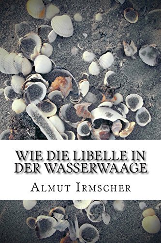 Wie die Libelle in der Wasserwaage